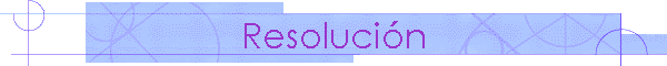 Resoluci�n